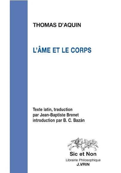 L'âme et le corps : "Somme de théologie", première partie, questions 75 et 76