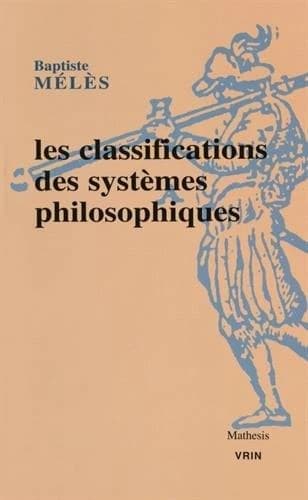 Les classifications des systèmes philosophiques