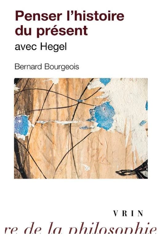 Penser l'histoire du présent avec Hegel