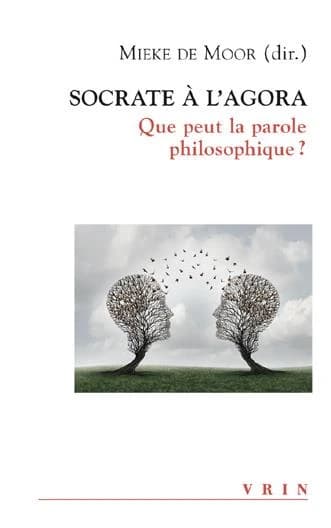 Socrate à l'agora : que peut la parole philosophique ? : actes du Colloque d'Aix-en-Provence, 7-8 décembre 2013