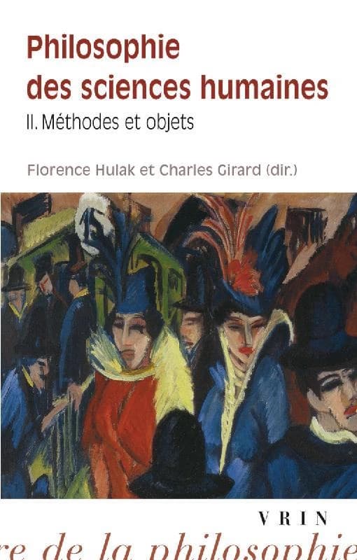 Philosophie des sciences humaines. II, Méthodes et objets