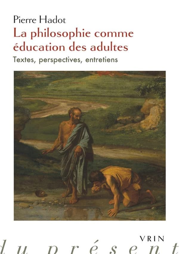 La philosophie comme éducation des adultes : textes, perspectives, entretiens