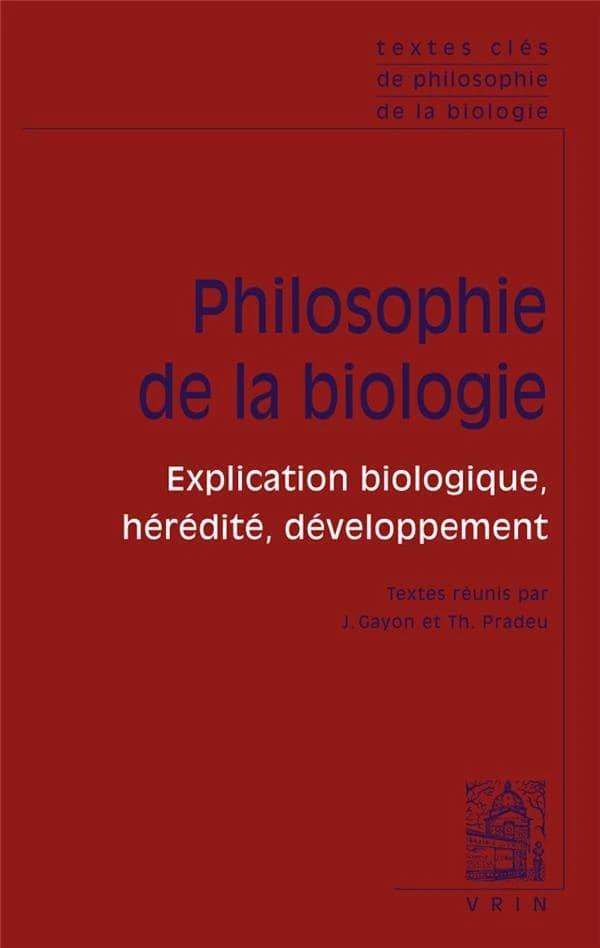 Explication biologique, hérédité, développement