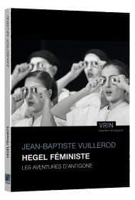 Hegel féministe : les aventures d'Antigone