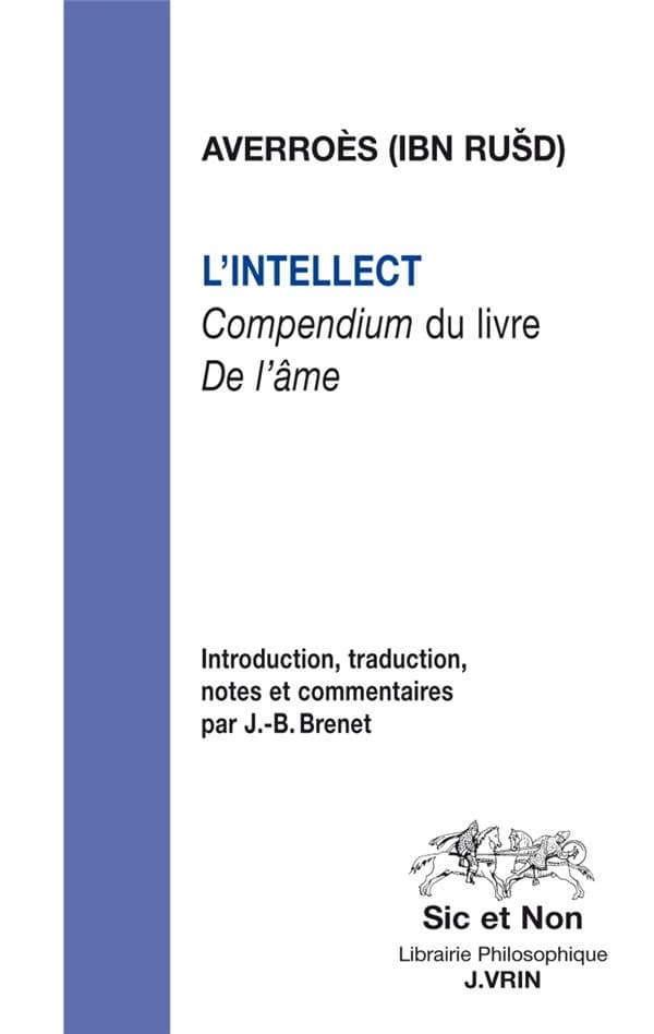 L'intellect : compendium du livre "De l'âme"
