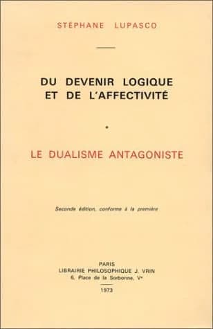 Du devenir logique et de l'affectivite