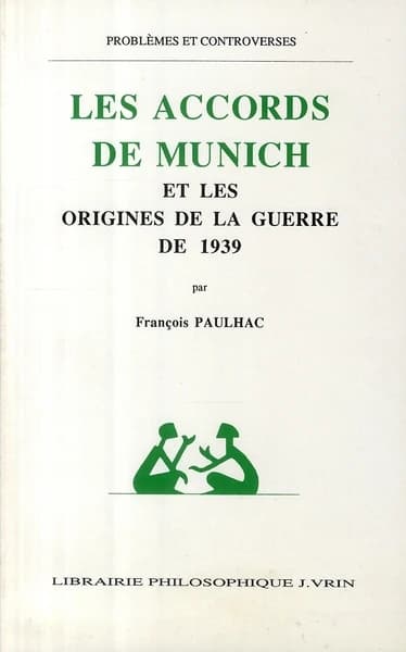 Les Accords de Munich et les origines de la guerre de 1939