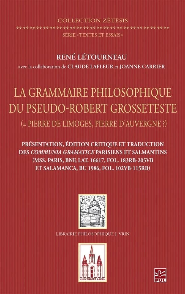 La grammaire philosophique du pseudo-Robert Grosseteste : Les Communia gramatice parisiens et salmantins