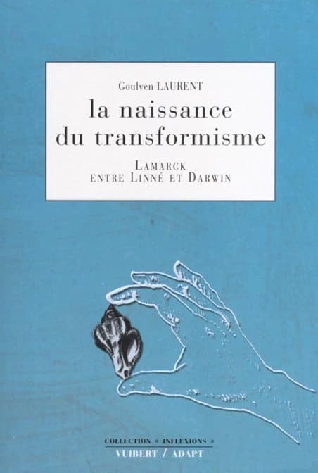 La naissance du transformisme : Lamarck entre Linné et Darwin