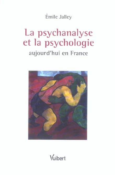 La psychanalyse et la psychologie aujourd'hui en France