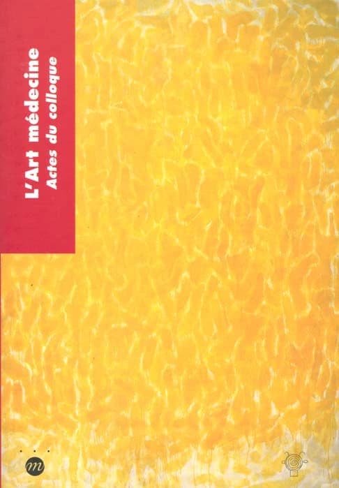 L'art médecine : actes du colloque