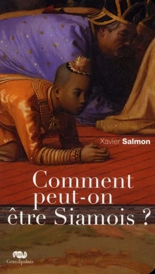 Comment peut-on être siamois?