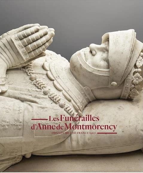 Les funérailles d'Anne de Montmorency, connétable de France (1567)