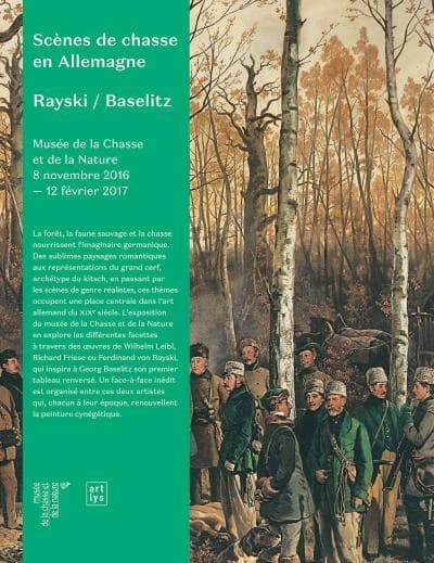 Scènes de chasse en Allemagne ; Rayski, Baselitz
