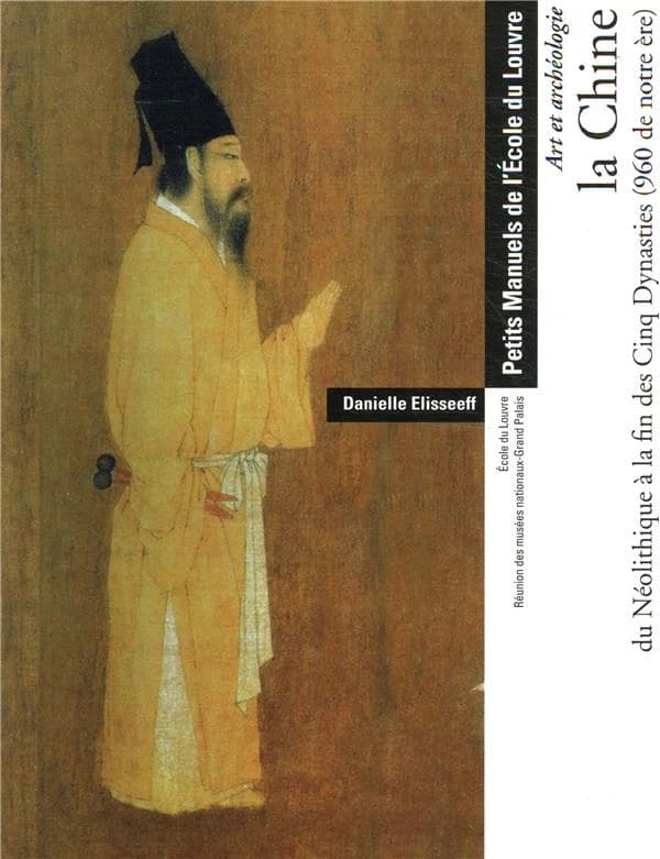 La Chine : du néolithique à la fin des Cinq Dynasties (960 de notre ère)