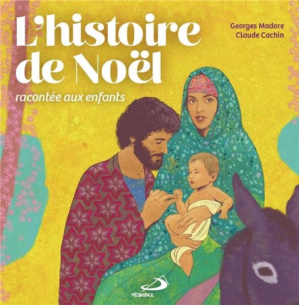 L'histoire de Noël : racontée aux enfants
