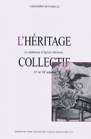 L'héritage collectif : la noblesse d'Église rhénane, 17e-18e siècles