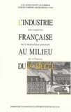 L'industrie française au milieu du 19e siècle : les enquêtes de la statistique générale de la France