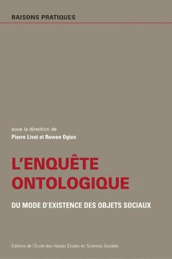 L'enquête ontologique, du mode de l'existence des objets sociaux