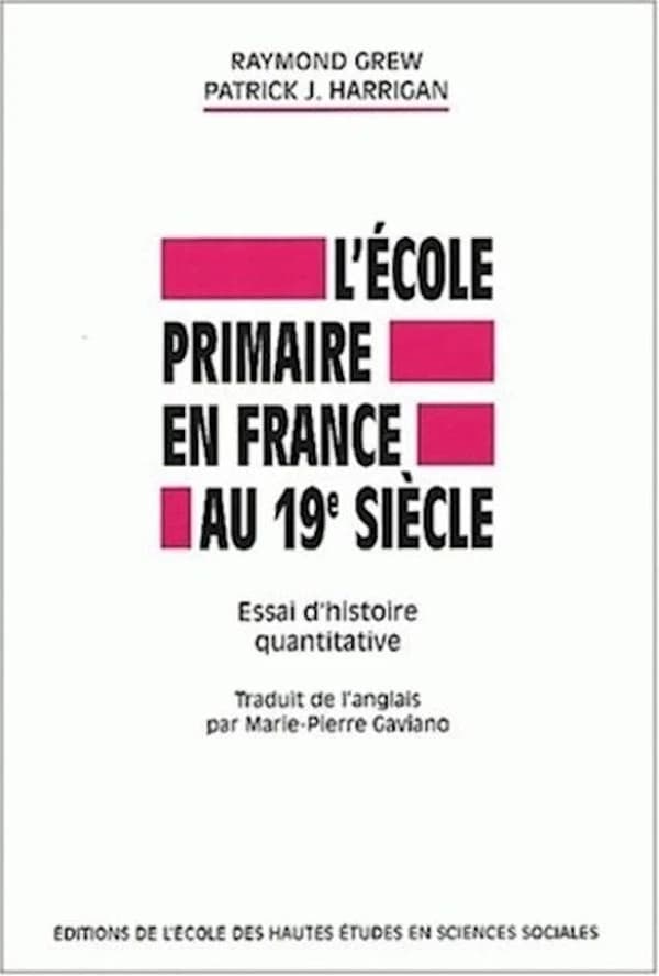 L'école primaire en France au 19e siècle : essai d'histoire quantitative