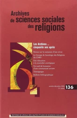 Archives de sciences sociales des religions n.136 : les archives... cinquante ans après