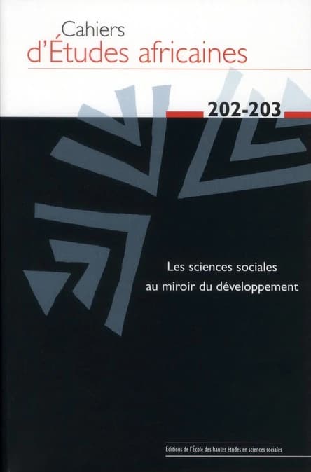Cahiers d'études africaines Tome 202 : le développement à la croisée des chemins