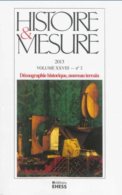 Revue histoire et mesure n.28-2 : démographie historique, nouveau terrain