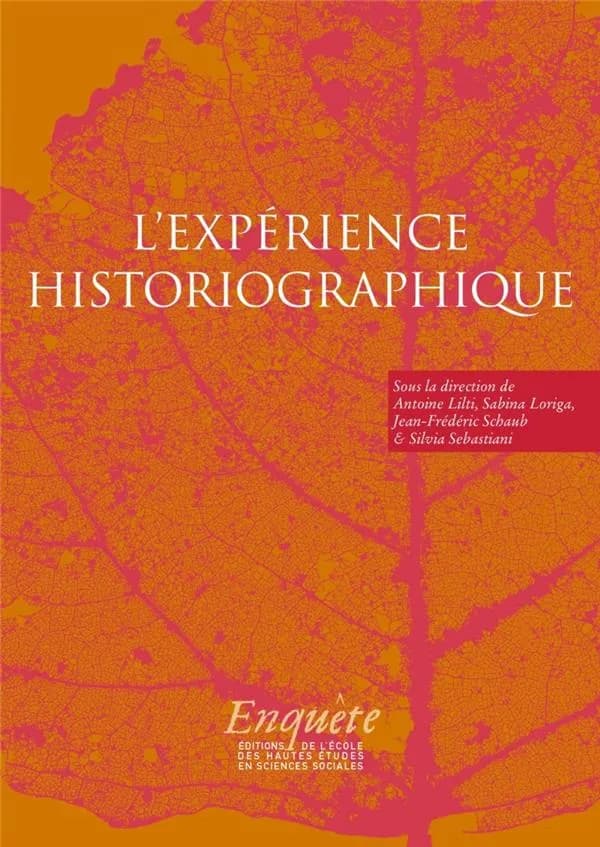 L'expérience historiographique : autour de Jacques Revel