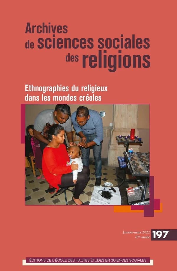 Archives de sciences sociales des religions n.197 : ethnographies du religieux dans les mondes créoles