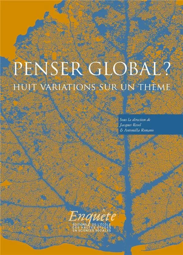 Penser global ? : dix variations sur un thème