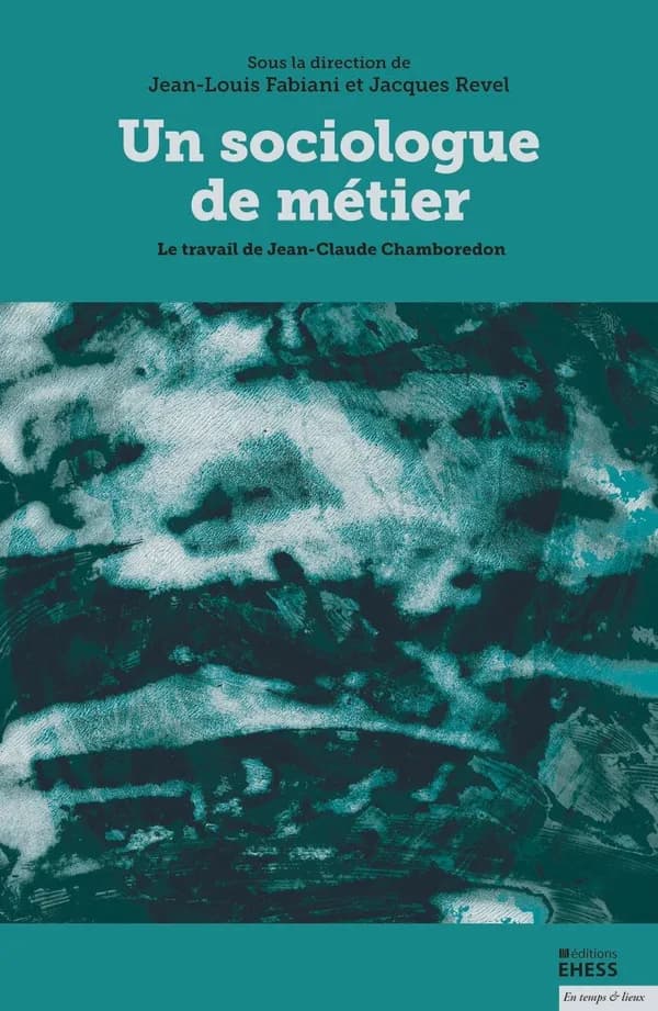 Un sociologue de métier : le travail de Jean-Claude Chamboredon