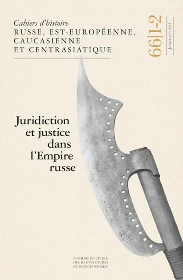 Cahiers d'Histoire Russe, Est-Européenne, Caucasienne Et Centrasiatique, N° 66