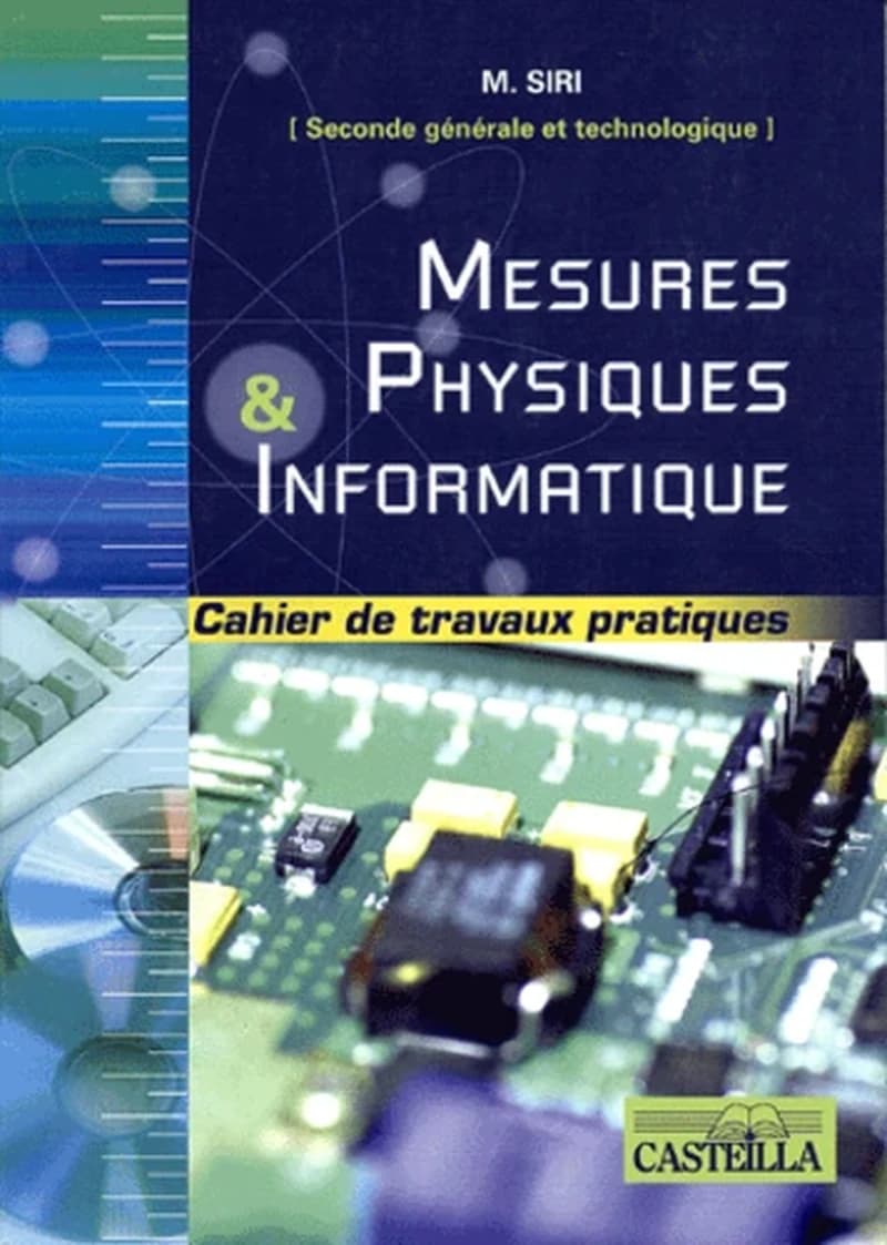 MESURES PHYSIQUES & INFORMATIQUE 2E GéNéRALE ET TECHNOLOGIQU