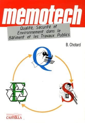 Qualité-sécurité-environnement dans le BTP : bac professionnel, BTS, écoles d'ingénieurs filières bâtiment et travaux publics, chefs d'entreprise, formation continue, apprentissage