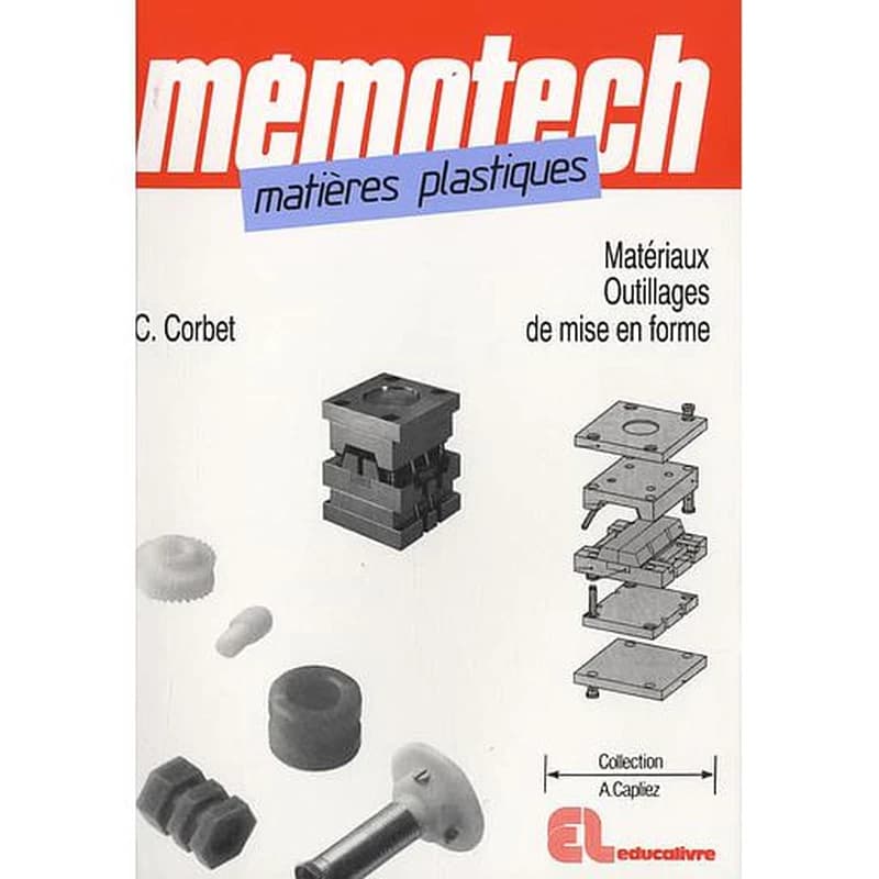 Matières plastiques  - Matériaux et outillages de mise en forme