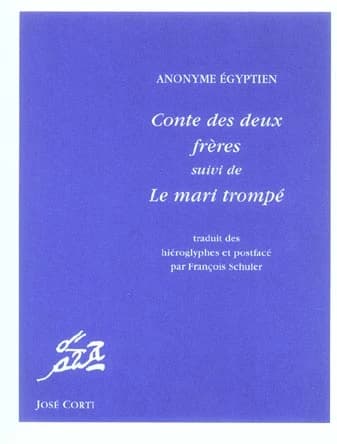 Conte des deux frères ; suivi de Le mari trompé
