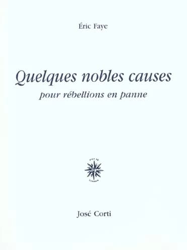 Quelques nobles causes : pour rébellions en panne