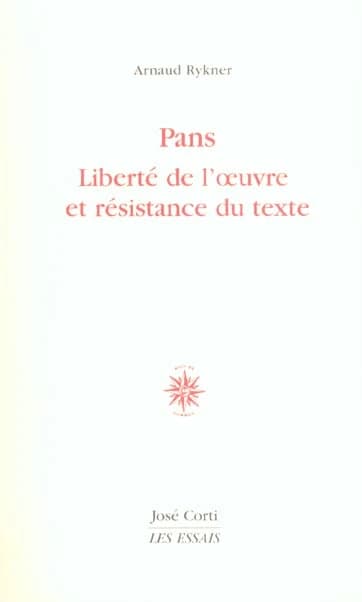 Pans : liberté de l'oeuvre et résistance du texte