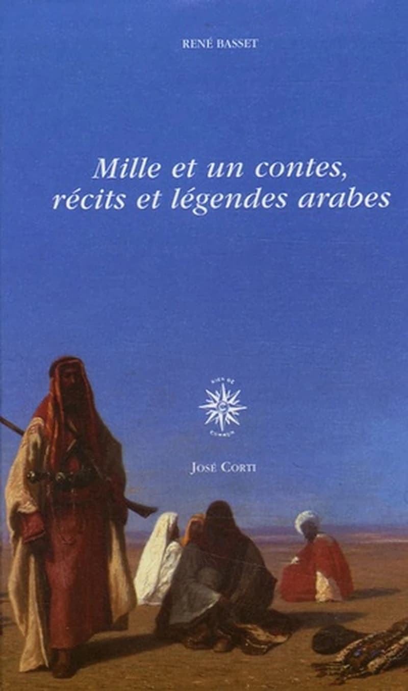 Mille et un contes, récits et légendes arabes