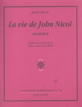 La vie de John Nicol, matelot : avec ses aventures autour du monde, racontées par lui-même, 1755-1825