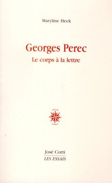 Georges Perec : le corps à la lettre