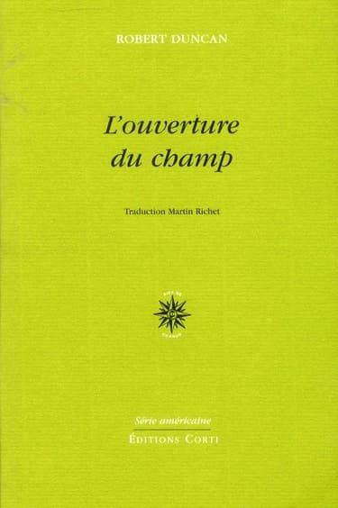 L'ouverture du champ ; précédé de Un essai en guerre ; & Écrire l'écriture