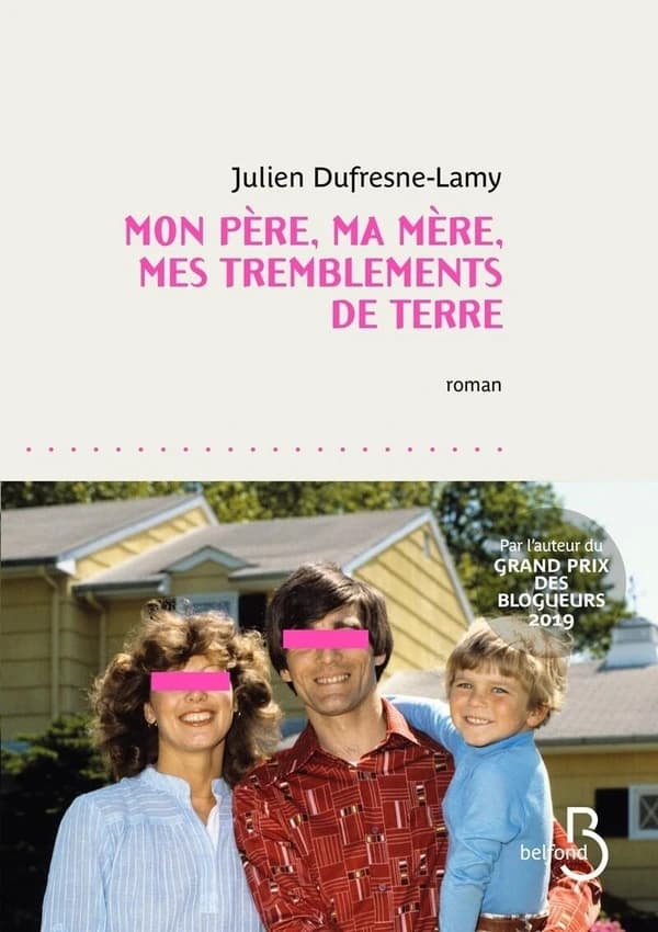 Mon père, ma mère, mes tremblements de terre : roman