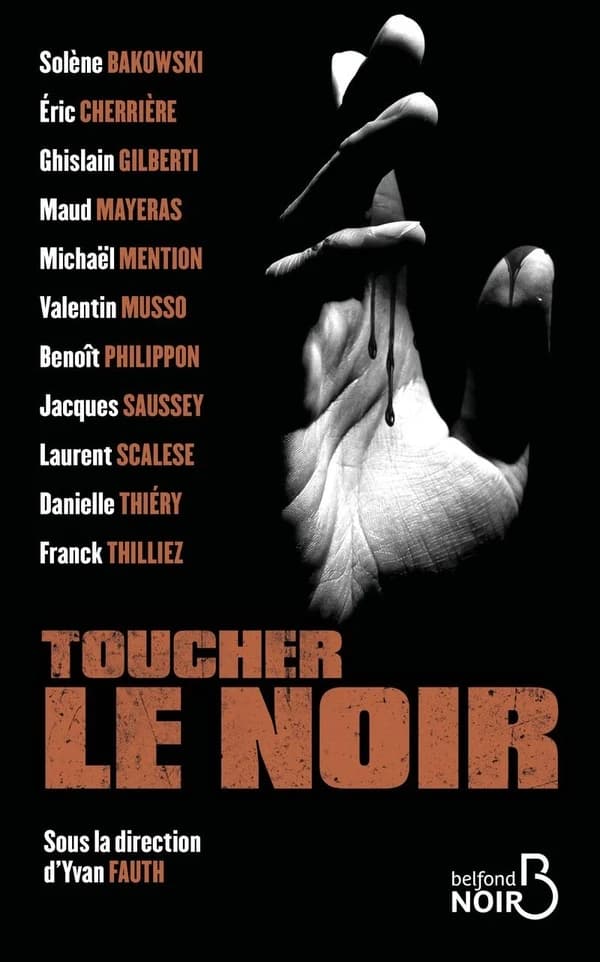 Toucher le noir : nouvelles
