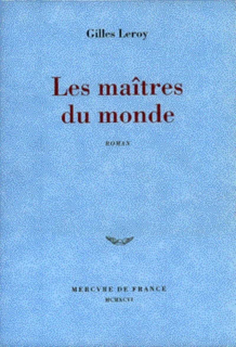 Les maîtres du monde : roman