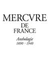 Mercure de France : anthologie, 1890-1940
