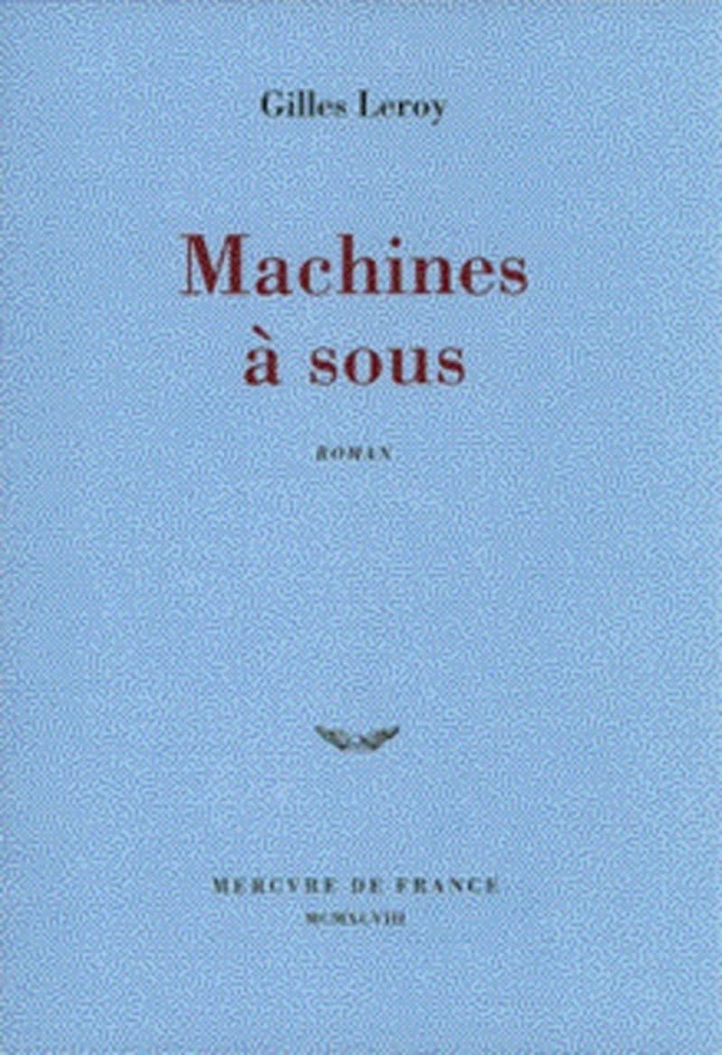 Machines à sous : roman