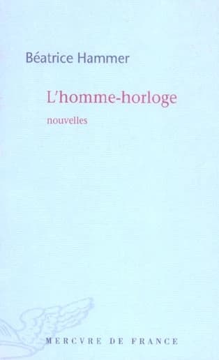 L'homme-horloge : nouvelles