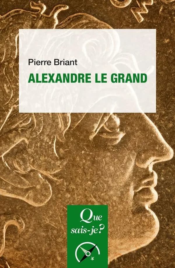 Alexandre le Grand (9e éd. mise à jour, 38e mille) Pierre Briant
