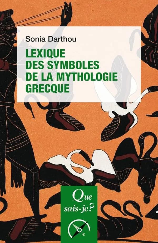 Lexique des symboles de la mythologie grecque (2e éd.) Sonia Darthou